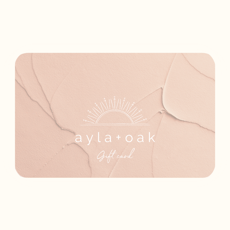 Ayla + Oak Gift Card